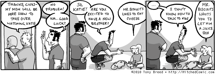 Kids today with their ponies and their biscuits.