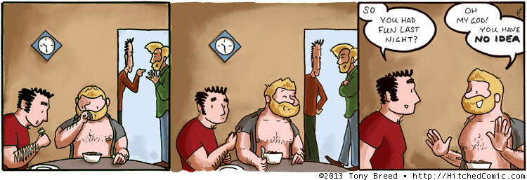 I'm happy if you're happy and you promise not to tell me any details!